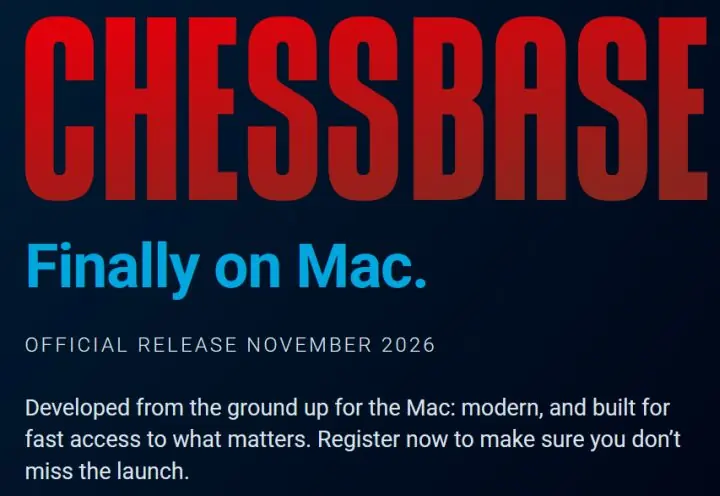 ChessBase发布Mac版开发公告，正式版计划于2026年11月推出。